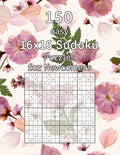 150 easy 16x16 Sudoku Puzzles for Newcomers: Logic Game for Adults Sudoku Booklet incl. Solutions - Paperback