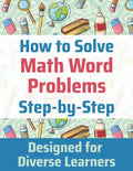 How to Solve Math Word Problems Step-by-Step - Paperback