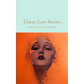 Classic Love Stories - Hardcover