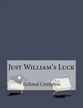 Just William's Luck - Paperback