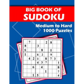 Big Book of Sudoku - Medium to Hard - 1000 Puzzles: Huge Bargain Collection of 1000 Puzzles and Solutions, Medium to Hard Level, Tons of Challenge for - Paperback