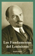Fundamentos del Leninismo, Los - Paperback