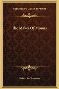 The Maker of Moons - Hardcover
