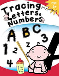 Tracing Letters & Numbers for preschool Age 3+: Kindergarten Tracing Workbook - Paperback