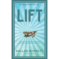 Lift: A business fable for teams and the people who lead them - Hardcover