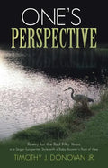 One's Perspective: Poetry for the Past Fifty Years in a Singer-Songwriter Style with a Baby-Boomer's Point of View - Paperback