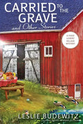 Carried to the Grave and Other Stories - Paperback