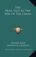 The Holy Face in the Way of the Cross - Hardcover