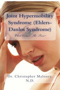 Joint Hypermobility Syndrome (Ehlers-Danlos): What Causes The Pain? - Paperback
