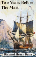 Two Years Before The Mast - Hardcover