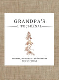 Grandpa's Life Journal: Stories, Memories and Moments for My Family A Guided Memory Journal to Share Grandpa's Life - Hardcover