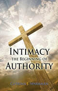 Intimacy the Beginning of Authority - Paperback