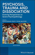 Psychosis, Trauma and Dissociation: Evolving Perspectives on Severe Psychopathology - Hardcover