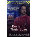 Reviving Their Love: Small Town Paramedic, Best Friend's Sister, Christian Suspenseful Romance - Paperback