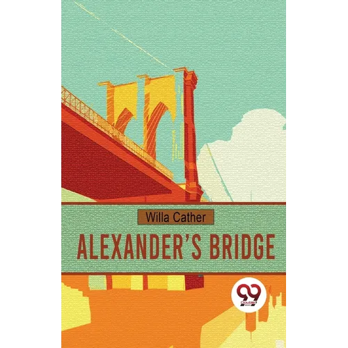 Alexander's Bridge - Paperback