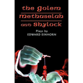The Golem, Methuselah, and Shylock: Plays by Edward Einhorn - Paperback