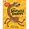 The Spotless Giraffe - Hardcover