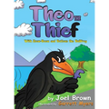 Theo the Thief With Zoom-Boom and Buttons the Bullfrog - Hardcover