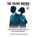 The Talent Matrix Playbook: How Emotional Intelligence Reshapes Talent and Performance - Paperback