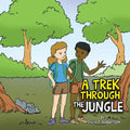 A Trek Through the Jungle - Paperback