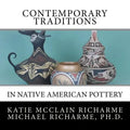 Contemporary Traditions: in Native American Pottery - Paperback