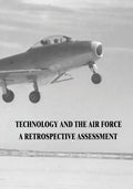 Technology and the Air Force: A Retrospective Assessment - Paperback
