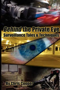 Behind the Private Eye: Suveillance Tales & Techniques - Paperback