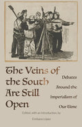 The Veins of the South Are Still Open: Debates Around the Imperialism of Our Time - Paperback