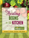 Healing Begins in the Kitchen: Get Well and Stay There with the Misner Plan - Paperback