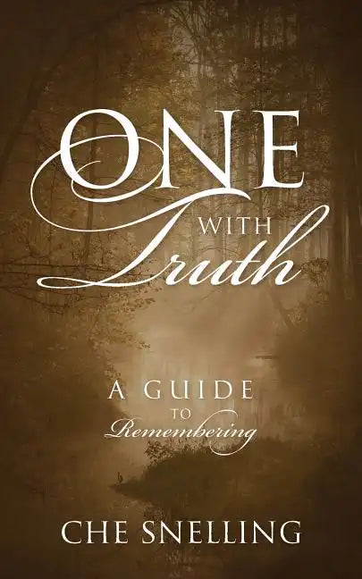 One With Truth: A Guide to Remembering - Paperback