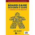 The Board Game Designer's Guide to Careers in the Industry - Paperback