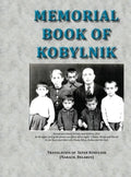 Memorial Book of Kobylnik (Narach, Belarus): Translation of Sefer Kobylnik - Hardcover