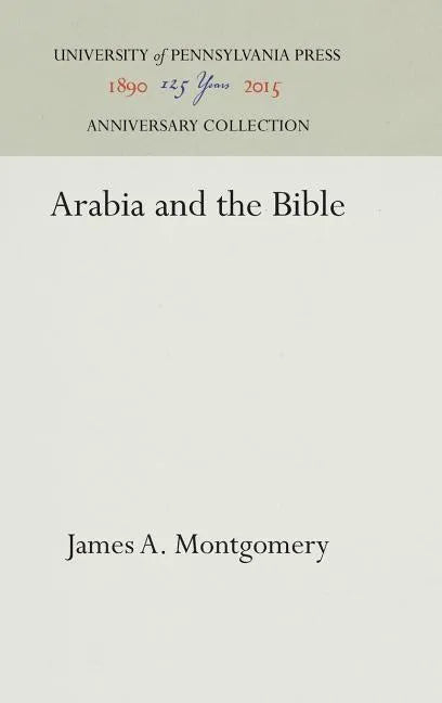 Arabia and the Bible - Hardcover