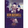 Ron Boswell: Not pretty, but pretty effective - Paperback