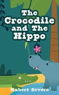 The Crocodile and The Hippo - Paperback