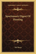 Sportsman's Digest of Hunting - Paperback