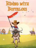 Riding with Buffaloes - Hardcover