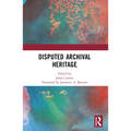 Disputed Archival Heritage - Paperback