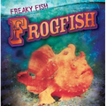Frogfish - Library Binding