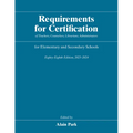 Requirements for Certification of Teachers, Counselors, Librarians, Administrators for Elementary and Secondary Schools, Eighty-Eighth Edition, 2023-2 - Hardcover