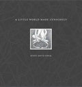 A Little World Made Cunningly - Paperback
