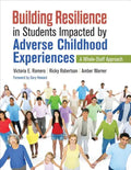 Building Resilience in Students Impacted by Adverse Childhood Experiences: A Whole-Staff Approach - Paperback