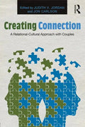 Creating Connection: A Relational-Cultural Approach with Couples - Paperback