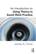 An Introduction to Using Theory in Social Work Practice - Paperback