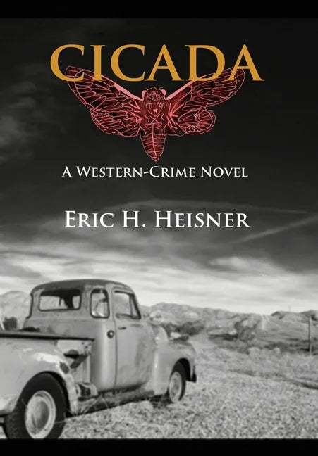 Cicada: a western crime novel - Hardcover