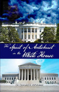 The Spirit of Antichrist in the White House - Paperback