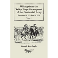 Writings from the Valley Forge Encampment of the Continental Army: December 19, 1777-June 19, 1778, Volume 6, A My Constitution Got Quite Shatter'da - Paperback