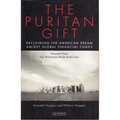 The Puritan Gift: Reclaiming the American Dream Amidst Global Financial Chaos - Paperback