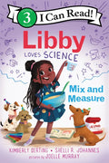 Libby Loves Science: Mix and Measure - Hardcover