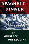 Spaghetti Dinner: (Cooklore Reprint) - Paperback